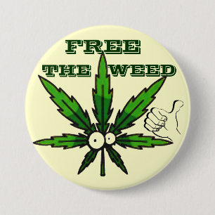 Free The Weed!_ 3 Inch Round Button