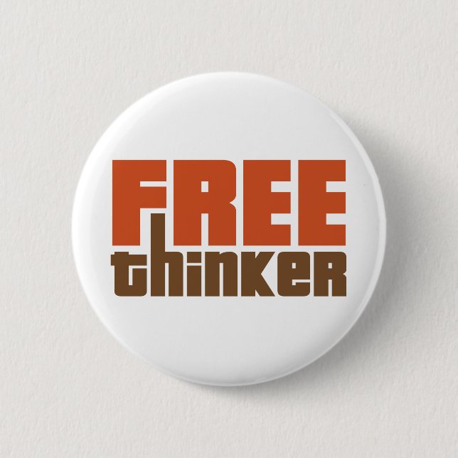 Free Thinker 2 Inch Round Button (Front)