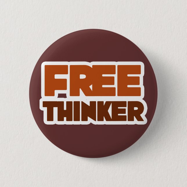 Free Thinker using Logic and Reason 2 Inch Round Button (Front)