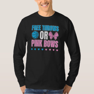 Free Throws Or Pink Bows Gender Reveal Party Men W T-Shirt