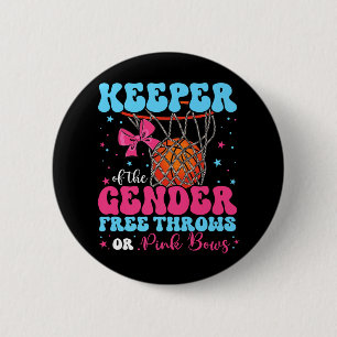 Free Throws Or Pink Bows Keeper Of The Gender Reve 2 Inch Round Button