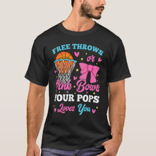 Free Throws or Pink Bows Pops Loves You Gender Rev T-Shirt