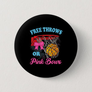 Free Throws or Pink Bows Pregnancy Pink Blue Gende 2 Inch Round Button