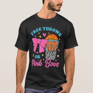 Free Throws or Pink Bows Pregnancy Pink Blue Gende T-Shirt