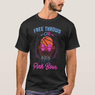 Free Throws Or Pink Bows Pregnancy Pink Or Blue T-Shirt