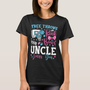 Free Throws Or Pink Bows Uncle Loves You Cute Gend T-Shirt