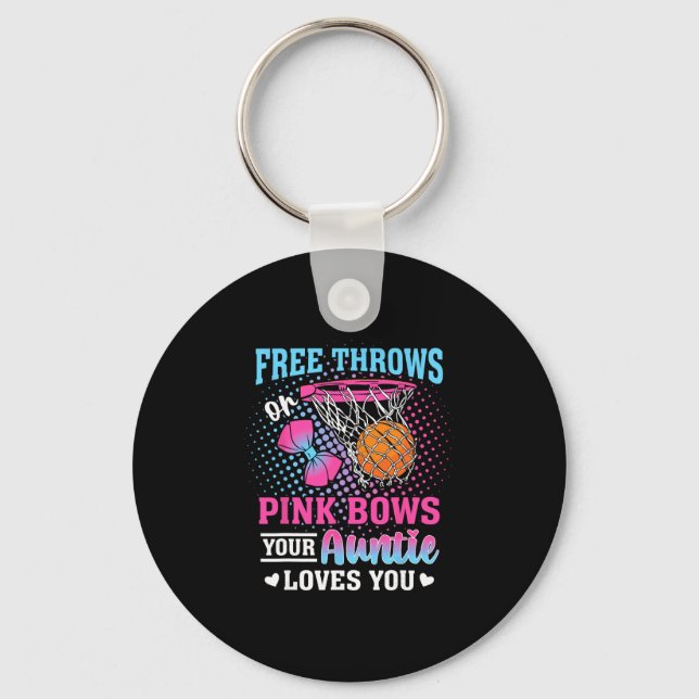 Free Throws Or Pink Bows Your Auntie Loves You Gen Keychain (Front)