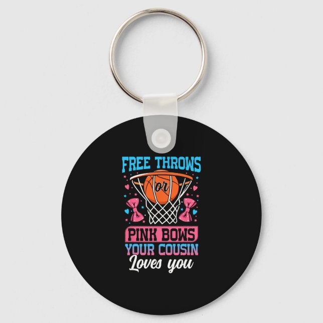 Free Throws Or Pink Bows Your Cousin Loves You Gen Keychain (Front)