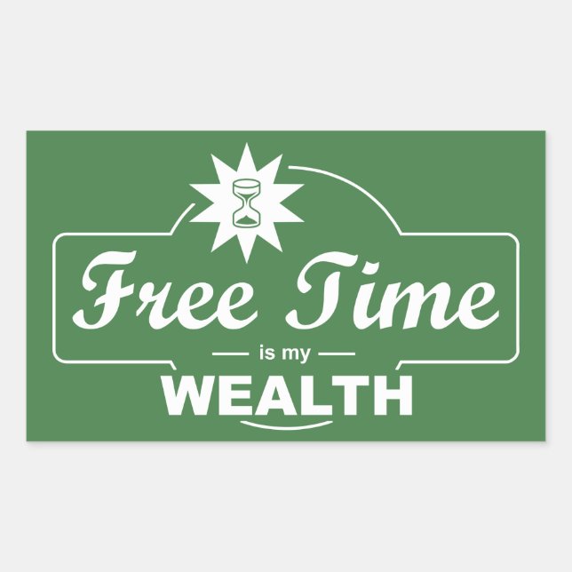 Free Time Is My Wealth Sticker (Front)