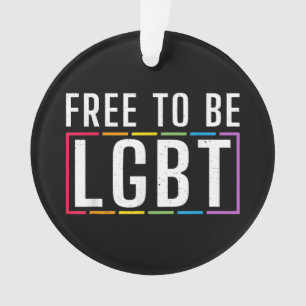 Free to be LGBT Bisexual Lesbian Gay Pride Ornament