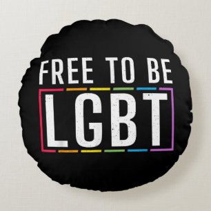 Free to be LGBT Bisexual Lesbian Gay Pride Round Pillow