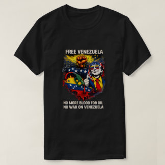 Free Venezuela – Anti-War Protest T-Shirt 