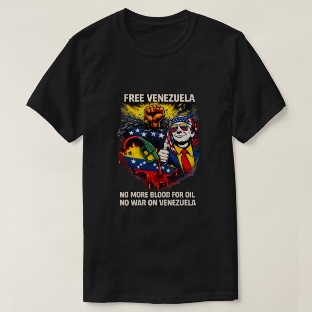 Free Venezuela – Anti-War Protest T-Shirt  (Design devant)