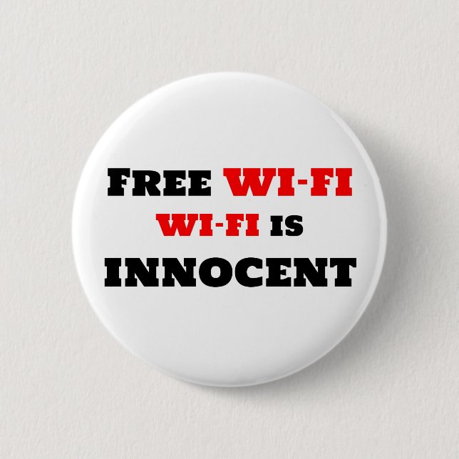 Free Wi-Fi Wi-Fi Is Innocent 2 Inch Round Button (Front)