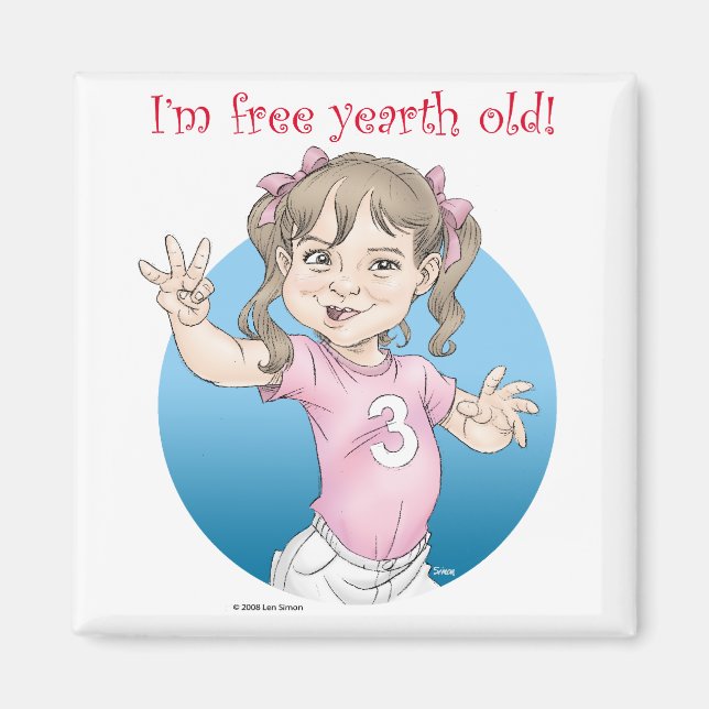 Free yearth old! magnet (Front)