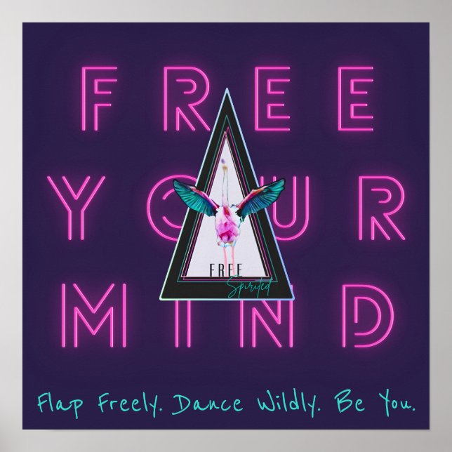 Free Your Mind Free Spirited Flamingo Inspo Poster (Front)