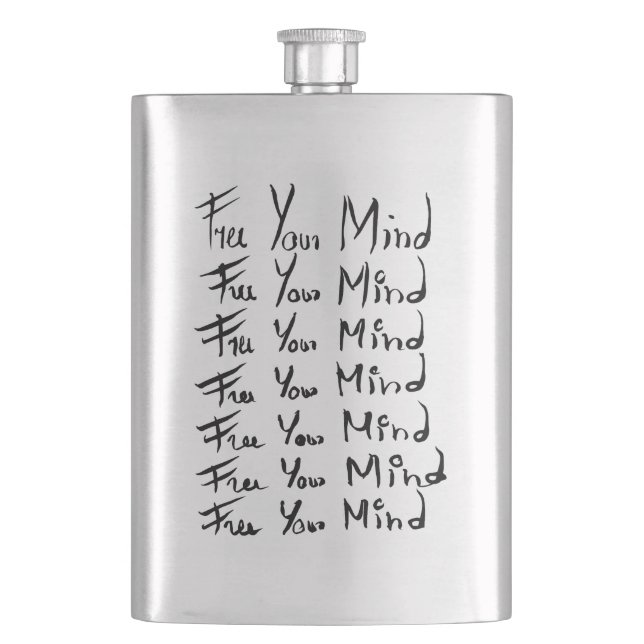 FREE your MIND!  Motivational calligraphy quote Hip Flask (Front)