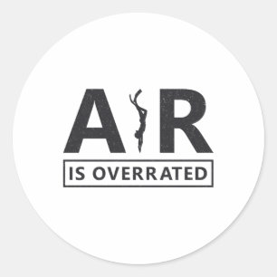 Freediver Freediving Air Is Overrated Diving Apnoe Classic Round Sticker