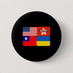 Freedom Alliance Usa Hong Kong Republic Taiwan Ukr 2 Inch Round Button