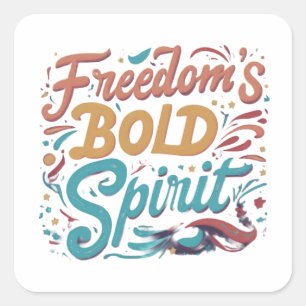Freedom Bold Spirit Square Sticker