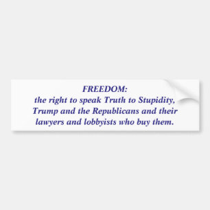Freedom bumper sticker: Anti-Trump Sticker