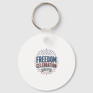 Freedom Celebration July 4th Patriotic Shirt Desig Keychain