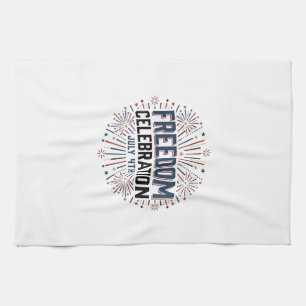 Freedom Celebration July 4th Patriotic Shirt Desig Kitchen Towel