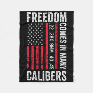 Freedom Comes In Many Calibres - Funny Pro Gun (on Fleece Blanket