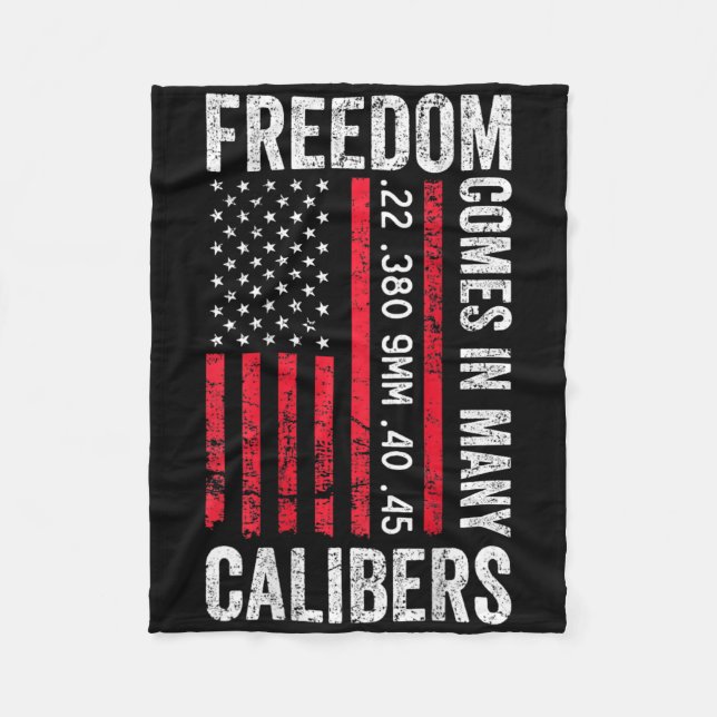 Freedom Comes In Many Calibres - Funny Pro Gun (on Fleece Blanket (Front)