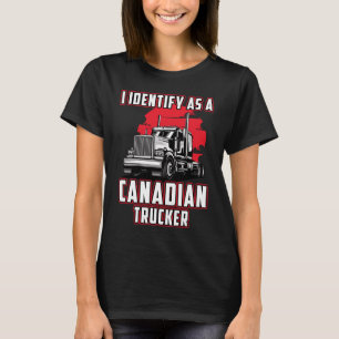 Freedom Convoy 2022 I Identify As A Canadian Truck T-Shirt
