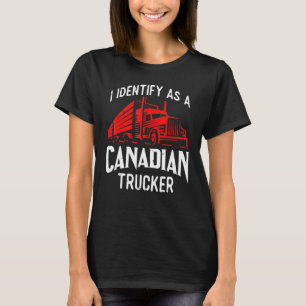 Freedom Convoy 2022 I Identify As Canadian Trucker T-Shirt