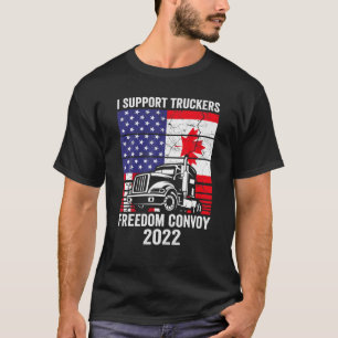Freedom Convoy 2022, I Support Truckers, USA And C T-Shirt