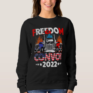 Freedom Convoy 2022 In Support Of Truckers Mandate Sweatshirt