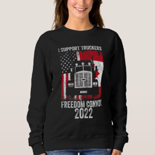 Freedom Convoy 2022 Support Canadian Truckers Mand Sweatshirt
