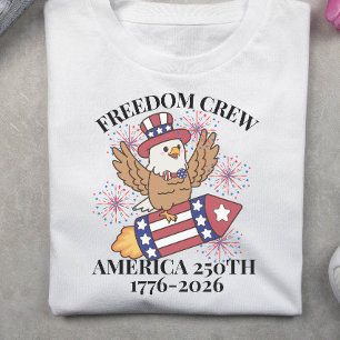 Freedom crew 250th Anniversary 4th of July T-Shirt