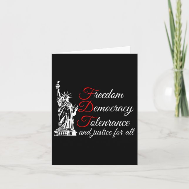 Freedom Democracy Tolerance And Justice For All  Card (Front)