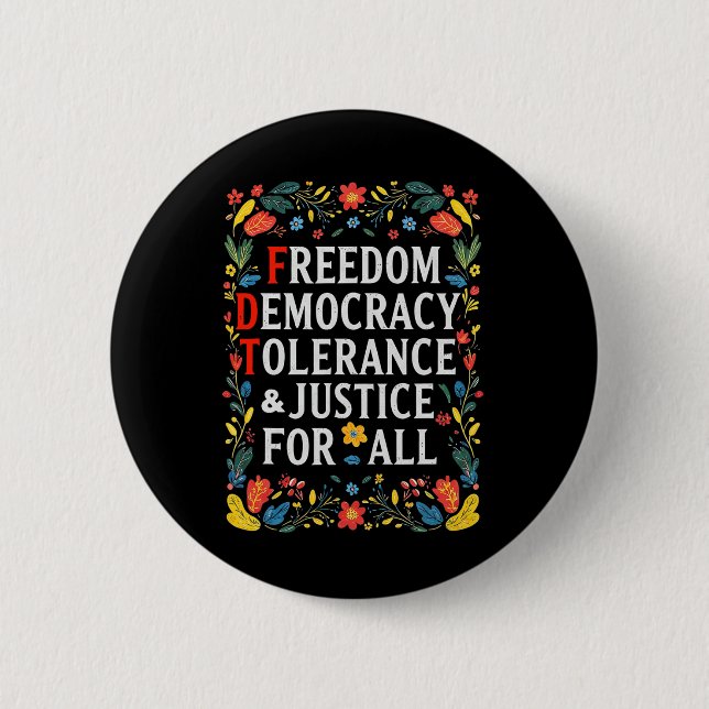 Freedom Democracy Tolerance Justice All Subtle Res 2 Inch Round Button (Front)
