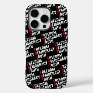 Freedom Democracy Truth iPhone 16 Pro Case