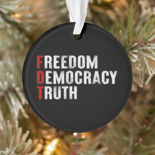 Freedom Democracy Truth Ornament