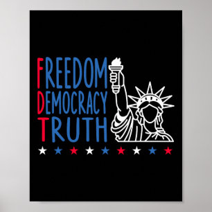 Freedom Democracy Truth Patriotic Usa Flag 4th Jul Poster