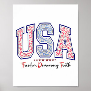 Freedom Democracy Truth Usa Anti-trump 4th Of July Poster