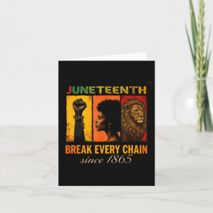 Freedom Design Juneteenth Since 1865 Break Every C Card