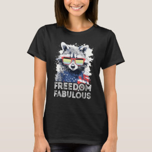 Freedom Fabulous  Raccoon Cassgender Sunglasses Fl T-Shirt