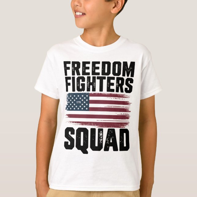 Freedom Fighters Squad 1776 Flag  USA Independence T-Shirt (Front)