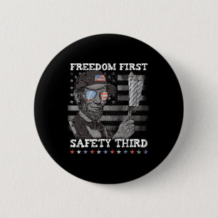 Freedom First Safety Third Fireworks 4th July Linc 2 Inch Round Button