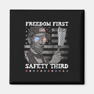Freedom First Safety Third Fireworks 4th July Linc Magnet