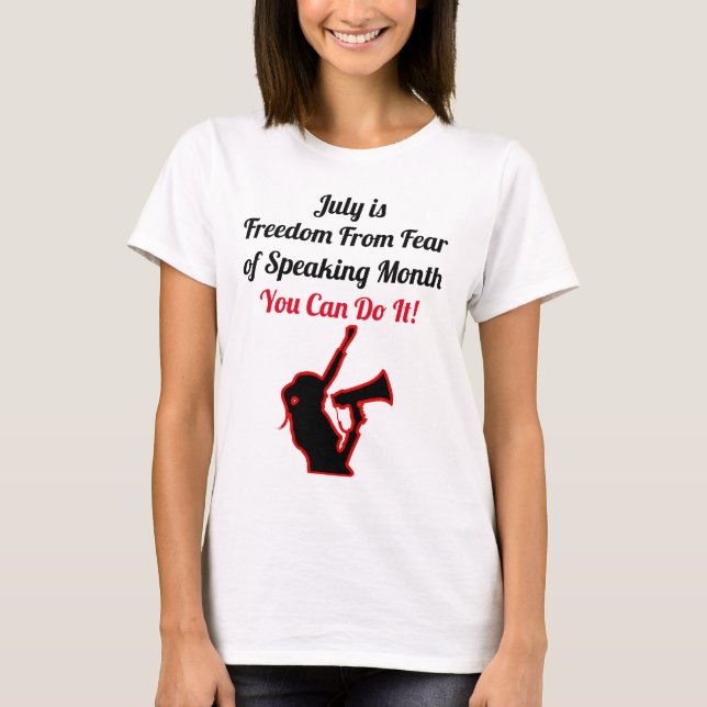 Freedom From Fear of Speaking Month T-Shirt (Front)