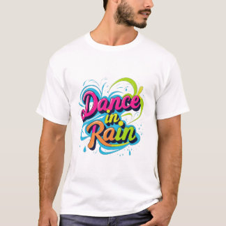 Freedom in the Fall - Dance in Rain T-Shirt