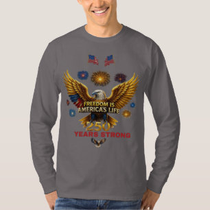 Freedom is America's Life T-Shirt
