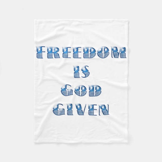 Freedom Is God Given, Blue Fleece Blanket (Front)